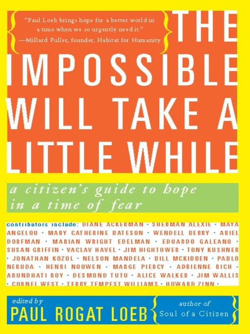 Title details for The Impossible Will Take a Little While by Paul Loeb - Available